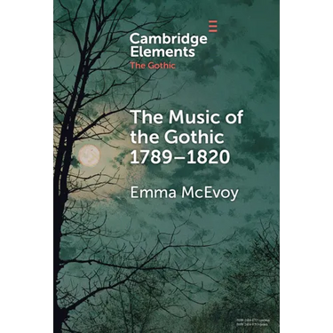 The Music of the Gothic: 1789-1820