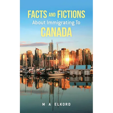 Facts and Fictions about Immigrating To Canada