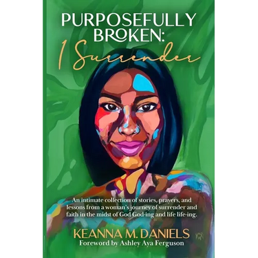 Purposefully Broken: I Surrender