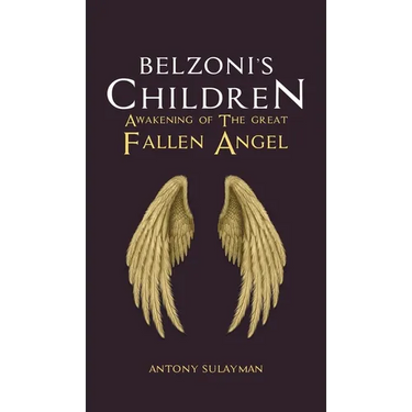 Belzoni's Children: Awakening of the Great Fallen Angel