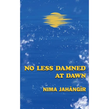 No Less Damned at Dawn