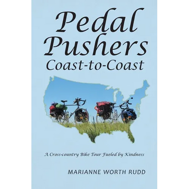 Pedal Pushers Coast-To-Coast: A Cross-Country Bike Tour Fueled by Kindness