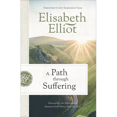 A Path Through Suffering: Discovering the Relationship Between God's Mercy and Our Pain