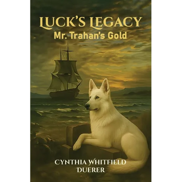 Luck's Legacy: Mr. Trahan's Gold