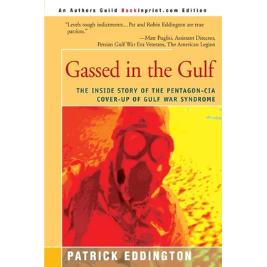 Gassed in the Gulf: The Inside Story of the Pentagon-CIA Cover-Up of Gulf War Syndrome
