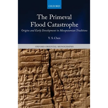 Primeval Flood Catastrophe: Origins and Early Development in Mesopotamian Traditions