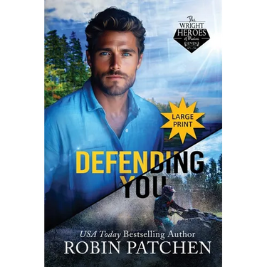 Defending You: LARGE PRINT EDITION: The Bodyguard and His Former Crush Escape to Shadow Cove