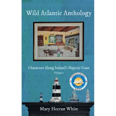 Wild Atlantic Anthology: Characters Along Ireland's Majestic Coast