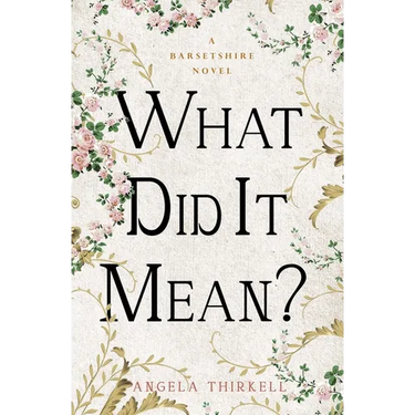 What Did It Mean?