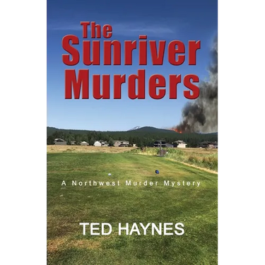 The Sunriver Murders: A Northwest Murder Mystery