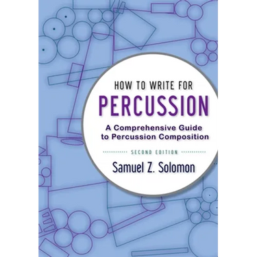 How to Write Percussion 2e P