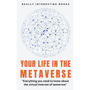 Your Life In The Metaverse