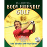 Body Friendly Golf