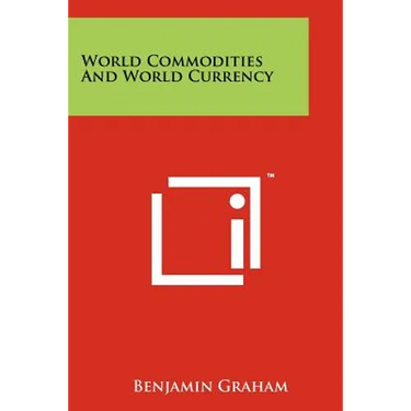 World Commodities And World Currency