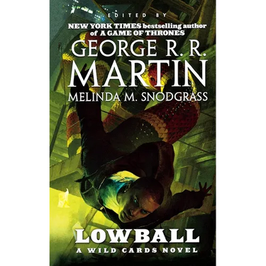 Lowball: A Wild Cards Novel (Book Two of the Mean Streets Triad)