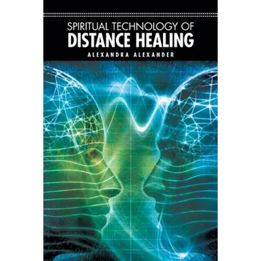 Spiritual Technology of Distance Healing