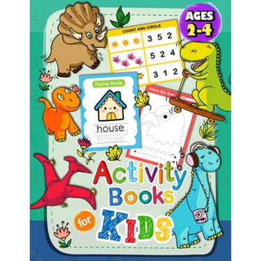 Activity Books for Kids ages 2-4: Toddler Fun with Numbers, Letters, Shapes, Colors and Animals