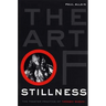 The Art of Stillness: The Theater Practice of Tadashi Suzuki