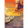 Griffins of the Knighthood: the Beginning of the End