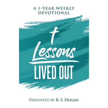 Lessons Lived Out - A 1 Year Weekly Devotional