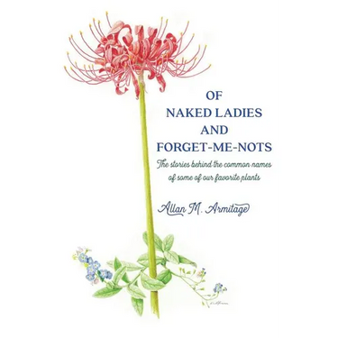 Of Naked Ladies and Forget-Me-Nots: The stories behind the common names of some of our favorite plants