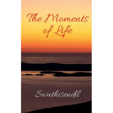 The Moments of Life