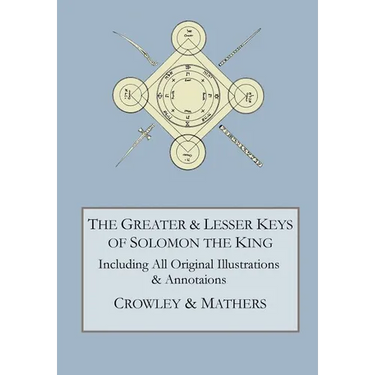 The Greater and Lesser Keys of Solomon the King