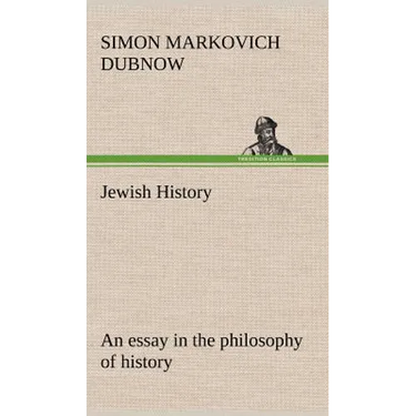 Jewish History: an essay in the philosophy of history