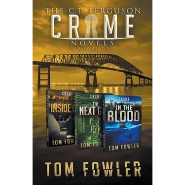 The C.T. Ferguson Crime Novels: Books 7-9
