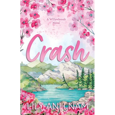 Crash: A Willowbrook Novel