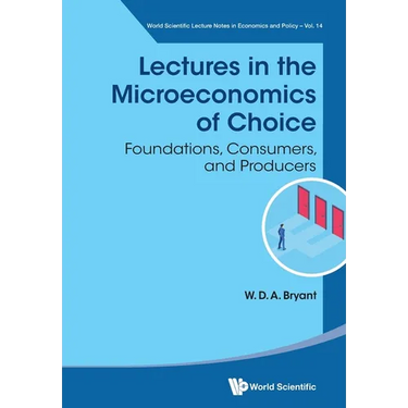 Lectures in the Microeconomics of Choice