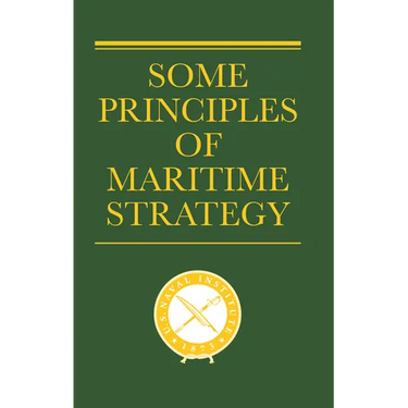 Some Principles of Maritime Strategy