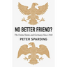 No Better Friend?: The United States and Germany Since 1945