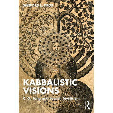 Kabbalistic Visions: C. G. Jung and Jewish Mysticism