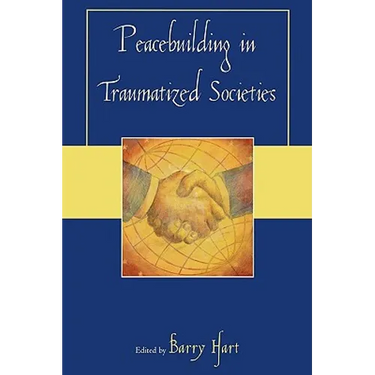 Peacebuilding in Traumatized Societies