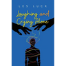 Laughing and Crying Alone