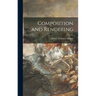 Composition and Rendering