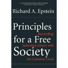 Principles for a Free Society: Reconciling Individual Liberty with the Common Good