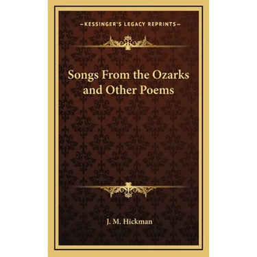 Songs From the Ozarks and Other Poems