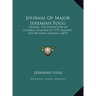 Journal Of Major Jeremiah Fogg: During The Expedition Of General Sullivan In 1779, Against The Western Indians (1879)