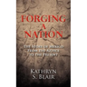 Forging A Nation: The Story of Mexico From the Aztecs to the Present