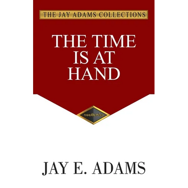 The Time Is At Hand