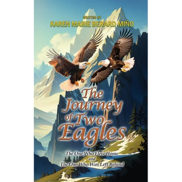 The Journey Of Two Eagles: The One Who Flew Home and The One Who Was Left Behind