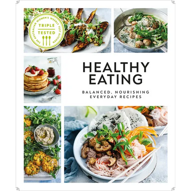 Healthy Eating: Balanced, Nourishing Everyday Recipes