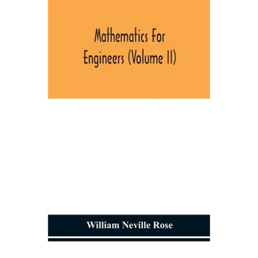 Mathematics For Engineers (Volume Ii)