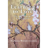Learning to Love: On the Way of Experience