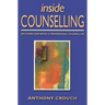 Inside Counselling: Becoming and Being a Professional Counsellor