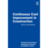 Continuous Cost Improvement in Construction: Theory and Practice