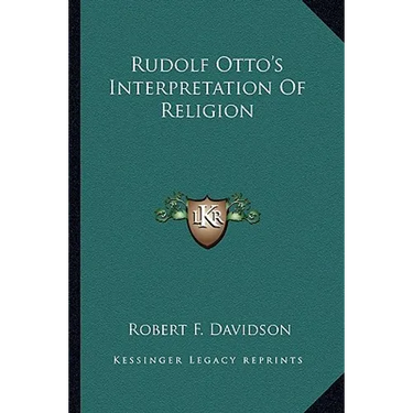 Rudolf Otto's Interpretation of Religion