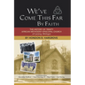 We've Come This Far by Faith: The History of Trinity African Methodist Episcopal Church of Lansing, Michigan